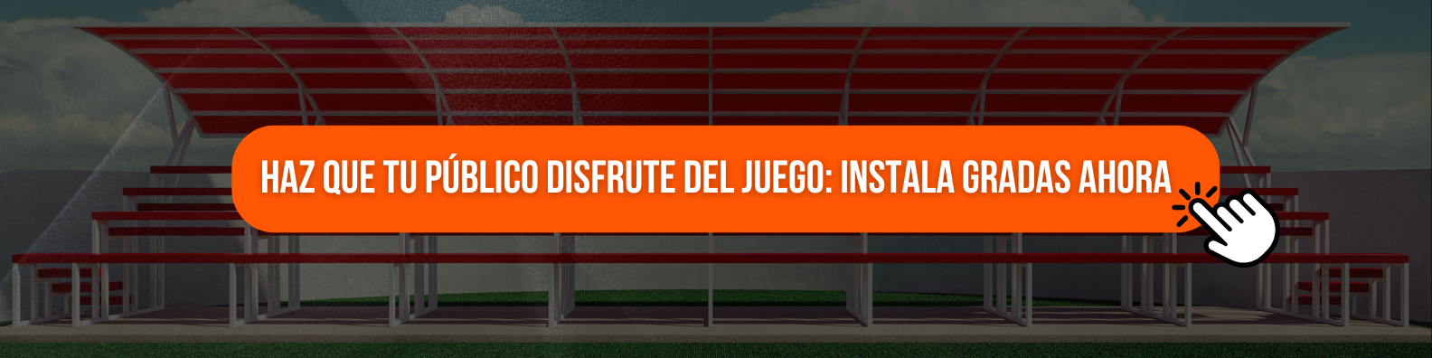 Haz Que Tu Publico Disfrute del Juego Instala Gradas Ahora